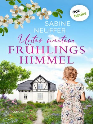 cover image of Unter weitem Frühlingshimmel